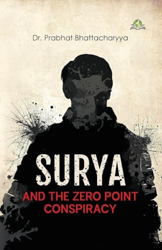 Surya and the Zero Point Conspiracy