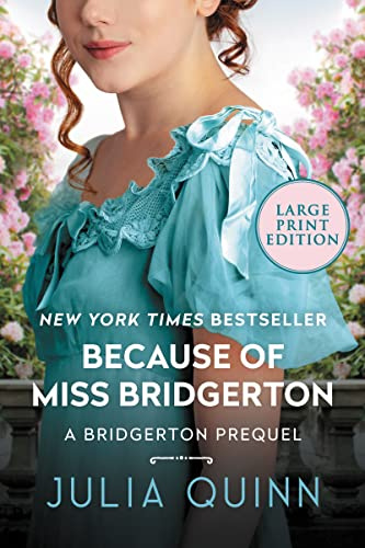 Because of Miss Bridgerton: A Bridgerton Prequel: 1