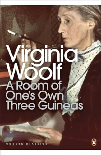 A Room of One's Own / Three Guineas (Penguin Modern Classics)