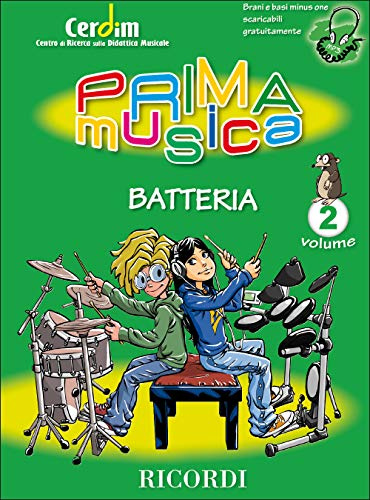 Primamusica Batteria Volume 2 | Raccolta di Spartiti e Studi per Bambini Principianti | Metodo Progressivo di Percussioni con Esercizi Divertenti | Libro Ritmo e Tecnica per Lezioni di Batteria