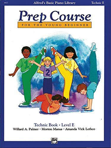 Alfred's Basic Piano Prep Course Technic, Bk E: For the Young Beginner (Alfred's Basic Piano Library, Bk E)