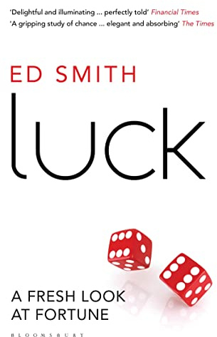 Luck: A Fresh Look At Fortune