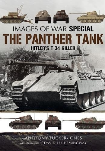 Panther Tank: Hitler's T-34 Killer (Images of War)