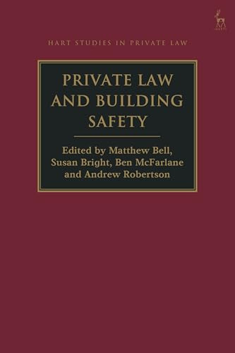Private Law and Building Safety (Hart Studies in Private Law)