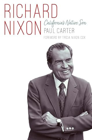 Richard Nixon: California's Native Son