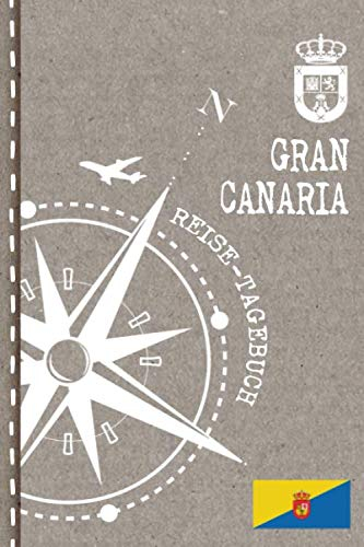 Gran Canaria Reisetagebuch: Reise Tagebuch zum Selberschreiben, ca. A5 - Journal Dotted Punkteraster, Bucket List für Urlaub, Ferien Tour Trip, Auslandsjahr, Auswanderer - Notizbuch Dot Grid punktiert