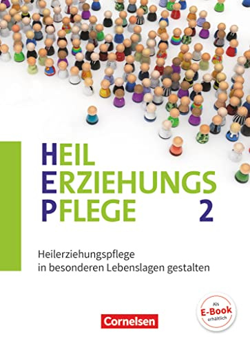 Heilerziehungspflege - Aktuelle Ausgabe - Band 2: Heilerziehungspflege in besonderen Lebenslagen gestalten - Fachbuch