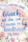Glück ist da, wo man es hinträgt: Roman