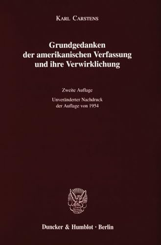 Grundgedanken der amerikanischen Verfassung und ihre Verwirklichung.: Habilitationsschrift