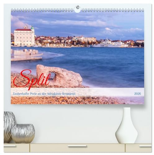 Split - Zauberhafte Perle an der Adriaküste Kroatiens (hochwertiger Premium Wandkalender 2026 DIN A2 quer), Kunstdruck in Hochglanz: Mondäne Schönheit am Adrianischen Meer (CALVENDO Orte)