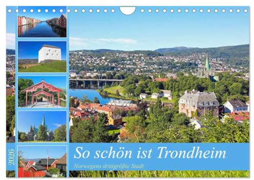 So schön ist Trondheim (Wandkalender 2026 DIN A4 quer), CALVENDO Monatskalender: Rundgang durch die drittgrößte Stadt Norwegens (CALVENDO Orte)