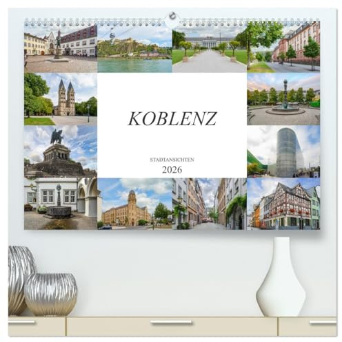 Koblenz Stadtansichten (hochwertiger Premium Wandkalender 2026 DIN A2 quer), Kunstdruck in Hochglanz: Eine wunderschöne Bilderreise durch die einmalige Stadt Koblenz (CALVENDO Orte)