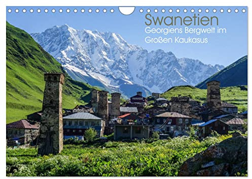 Swanetien - Georgiens Bergwelt im Großen Kaukasus (Wandkalender 2026 DIN A4 quer), CALVENDO Monatskalender: Stimmungsvolle Impressionen der grandiosen ... von Europa und Asien. (CALVENDO Orte)