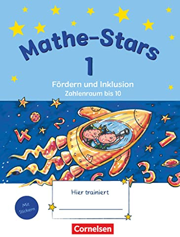 Mathe-Stars - Fördern und Inklusion - 1. Schuljahr: Zahlenraum bis 10 - Übungsheft