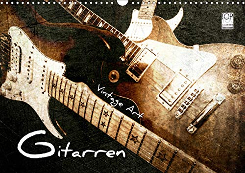 GITARREN Vintage Art (Wandkalender 2021 DIN A3 quer): Gitarren im Vintage-Style in Szene gesetzt. (Monatskalender, 14 Seiten ) (CALVENDO Kunst)