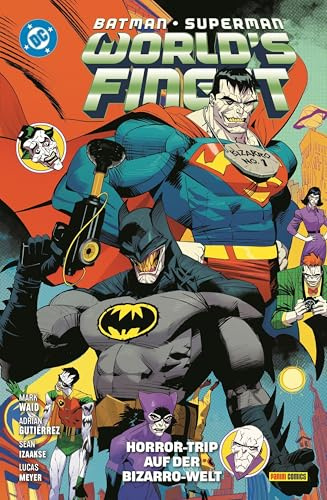 Batman/Superman: World's finest: Bd. 7: Horror-Trip auf der Bizzaro-Welt
