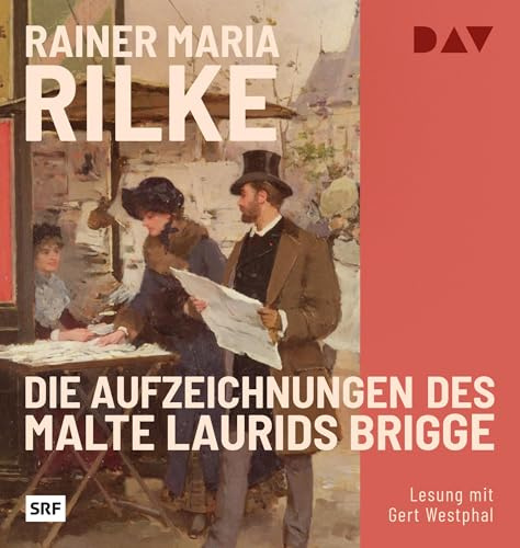 Die Aufzeichnungen des Malte Laurids Brigge: Lesung mit Gert Westphal (1 mp3-CD)