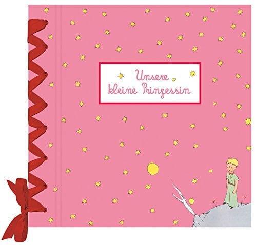 Babyalbum Der kleine Prinz / Mädchen: Mit Platz für eigene Eintragungen und Fotos (Kleiner Prinz Alben)