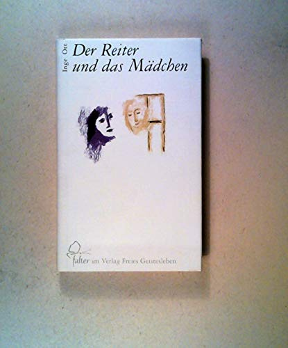 Der Reiter und das Mädchen: Wandlungen einer ersten Liebe (falter)