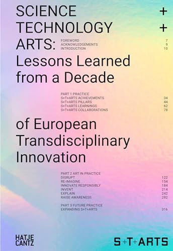 SCIENCE+TECHNOLOGY+ARTS: Lessons Learned from a Decade of European Transdisciplinary Innovation