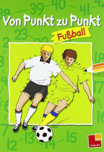 Von Punkt zu Punkt Fußball. Malbuch ab 6 Jahren: 1-133