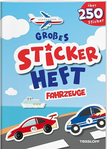 Großes Stickerheft. Fahrzeuge | Über 200 Sticker | Flughafen, Hafen, Baustelle, Bauernhof und viele weiter Kulissen | Für Kinder ab 5 Jahren: Mit über 250 Stickern (Spielen & Beschäftigen)
