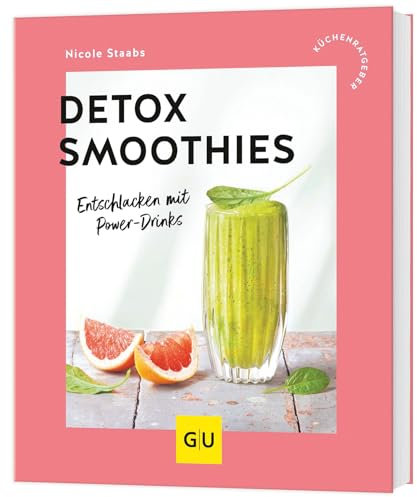 Detox-Smoothies: Entschlacken mit Power-Drinks (GU Küchenratgeber Classics)