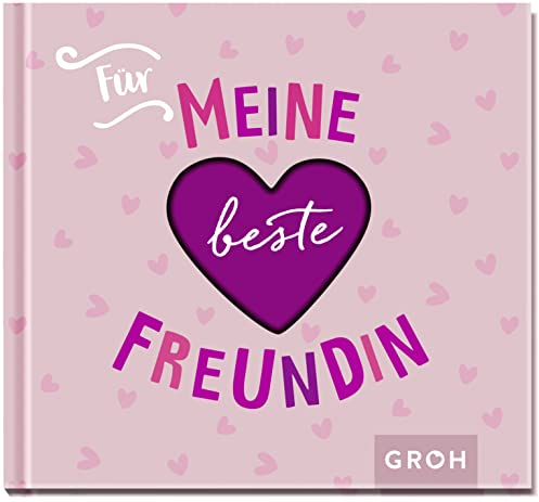 Für meine beste Freundin: Mini-Geschenkbuch mit Herzstanzung: Liebevolle Sprüche und Komplimente für die beste Freundin | Geschenk zum Geburtstag (Für meine Herzensmenschen)