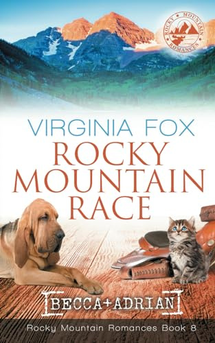 Rocky Mountain Race (Rocky Mountain Romances, Book 8)