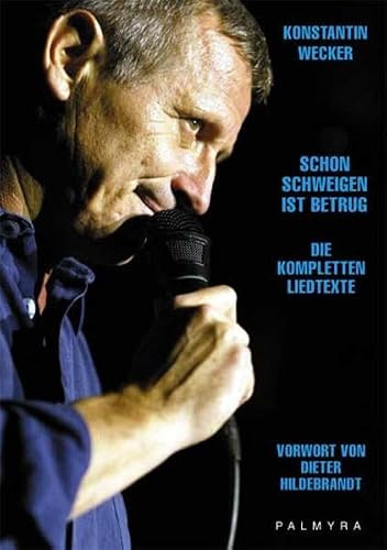 Schon Schweigen ist Betrug: Die kompletten Liedtexte