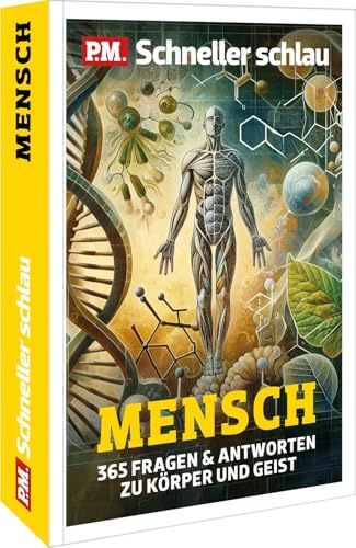 P.M. Schneller Schlau MENSCH: 365 Fragen zu Körper & Geist
