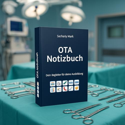 OTA-Notizbuch: Dein Begleiter für deine OTA Ausbildung im OP