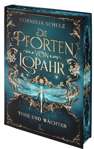 Die Pforten von Lopahr: Tore und Wächter - limitiertes Hardcover mit Farbschnitt