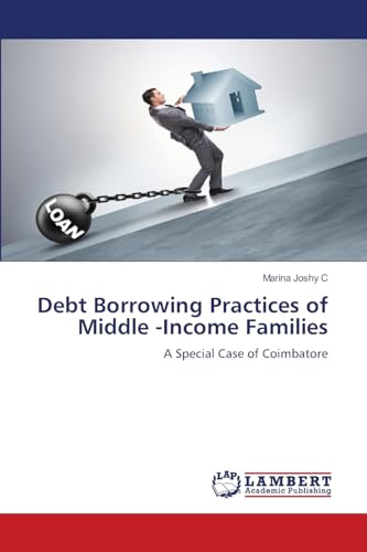 Debt Borrowing Practices of Middle -Income Families: A Special Case of Coimbatore