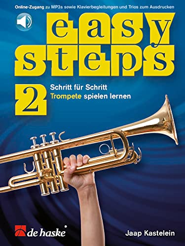 Easy Steps: Schritt für Schritt Trompete spielen lernen- Band 2 | Anfängerfreundliche Trompetenschule mit Online-Medien | Notenbuch mit ... | Ideal für Musikunterricht: Mit Media-Online