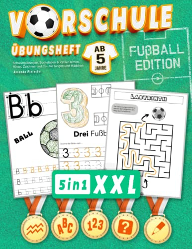 Vorschule Übungsheft (ab 5) - XXL Fußball Edition: Schwungübungen, Buchstaben & Zahlen lernen, Rätsel, Zeichnen und Co. - für Jungen und Mädchen