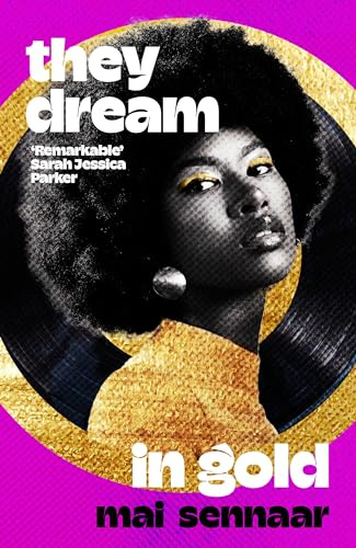 They Dream In Gold: A sweeping multi-generational love story set in the 1960s