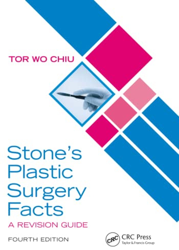 Stone’s Plastic Surgery Facts: A Revision Guide, Fourth Edition