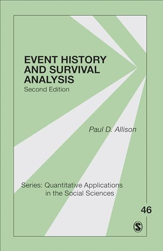 Event History and Survival Analysis: 46 (Quantitative Applications in the Social Sciences)