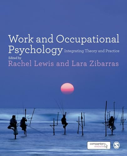 Work and Occupational Psychology: Integrating Theory and Practice