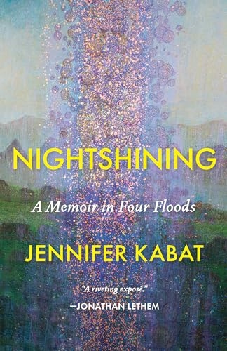 Nightshining: A Memoir in Four Floods