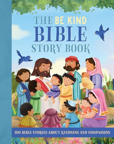 The be Kind Bible Story Book