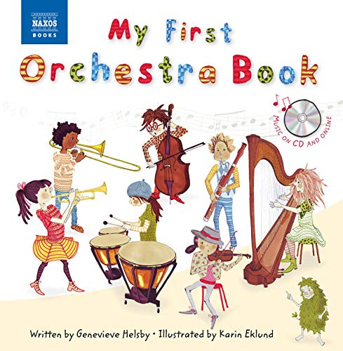My First Orchestra Book: Book & CD (Naxos My First... Series)