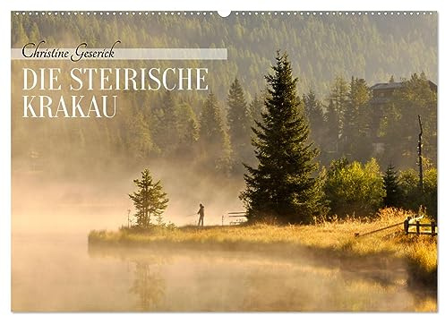 Die Steirische Krakau (Wandkalender 2026 DIN A2 quer), CALVENDO Monatskalender: Der Jahresbegleiter für alle, die die Steirische Krakau lieben (CALVENDO Orte)
