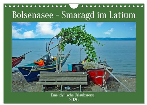 Bolsenasee Smaragd im Latium (Wandkalender 2026 DIN A4 quer), CALVENDO Monatskalender: Zauberhafter See nördlich von Rom wo es noch keinen Massentourismus gibt. (CALVENDO Orte)