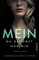 Mein. Du gehörst nur mir: Thriller | Die Thriller-Neuerscheinung des Jahres 2021