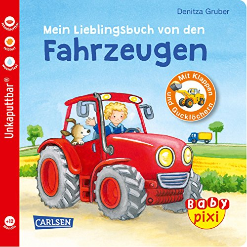 Baby Pixi (unkaputtbar) 68: Mein Lieblingsbuch von den Fahrzeugen: Ein Baby-Buch mit Klappen und Gucklöchern ab 1 Jahr (68)
