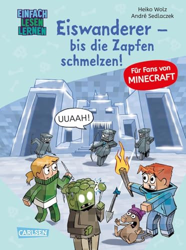Minecraft 10: Eiswanderer – bis die Zapfen schmelzen!: Einfach Lesen Lernen | Spannendes Erstlesebuch für Jungen und Mädchen der 1. Klasse mit vielen Bildern und Leseurkunde (10)
