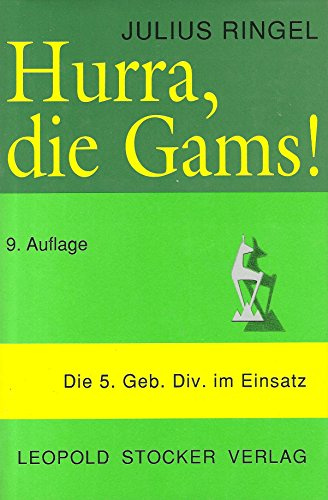 Hurra, die Gams! - Die 5. Geb. Div. im Einsatz
