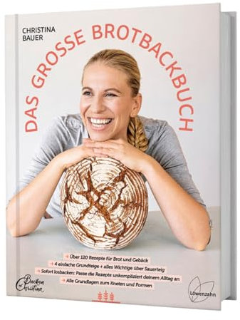 Das große Brotbackbuch. Über 120 Rezepte für Brot und Gebäck mit Sauerteig und Hefe, einfache Grundteige, süßes Brot, Vollkornbrot und für besondere ... an. Alle Grundlagen zum Kneten und Formen